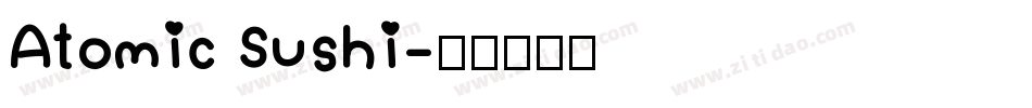 Atomic Sushi字体转换